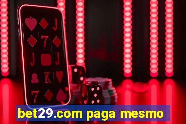 bet29.com paga mesmo